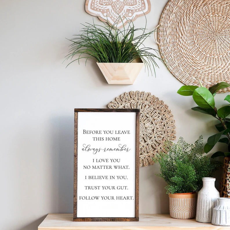 Entryway Sign, Before You Leave This Home Always Remember Sign, Home Sign, Farmhouse Decor, House Warming Gift, Vertical Wall Hanging